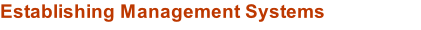 Establishing Management Systems